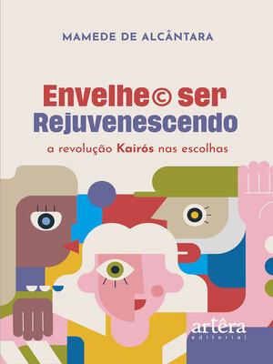 cover image of Envelhe&#169; Ser Rejuvenescendo
